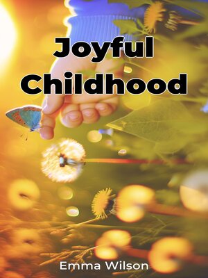 cover image of Joyful Childhood